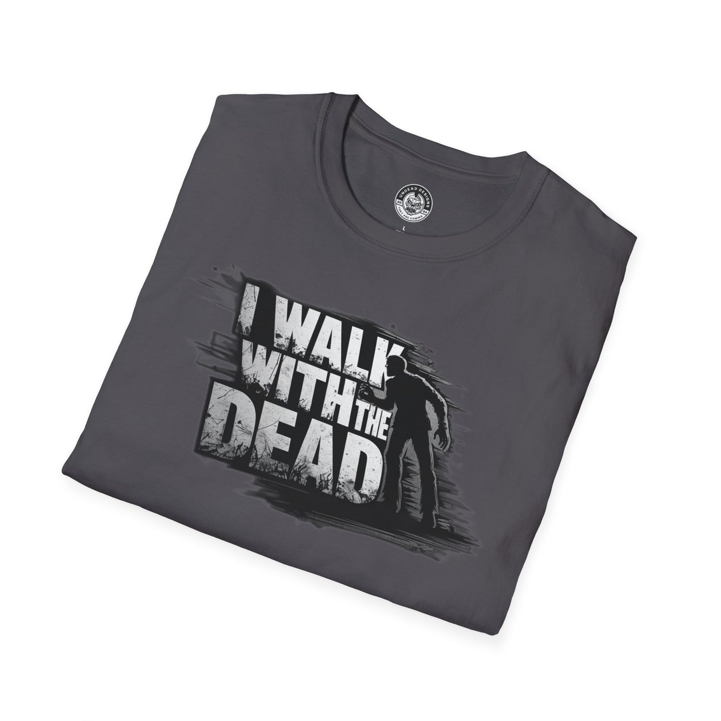 *NEW* I Walk with the Dead T-Shirt