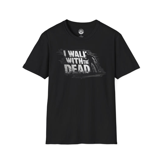 *NEW* I Walk with the Dead T-Shirt