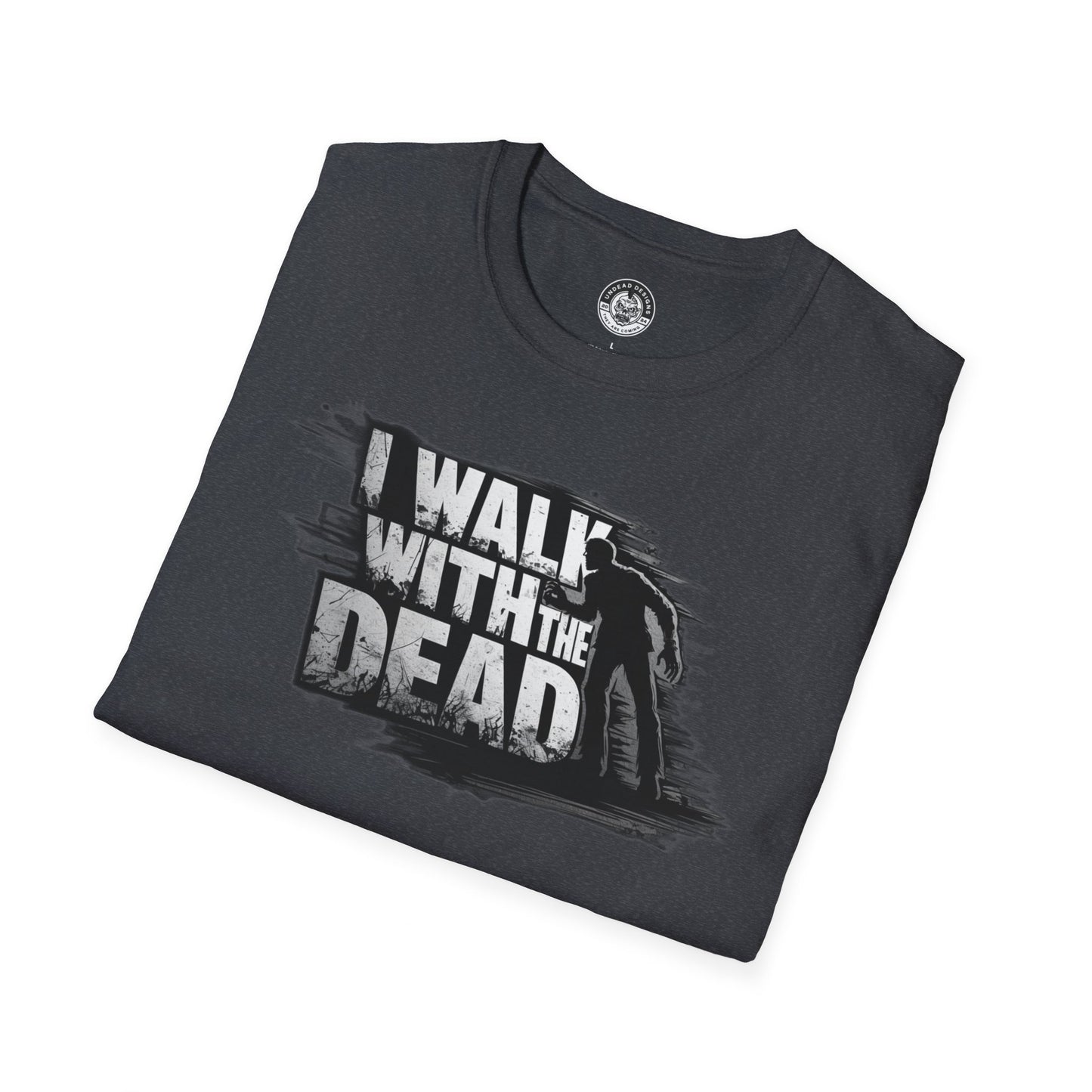 *NEW* I Walk with the Dead T-Shirt